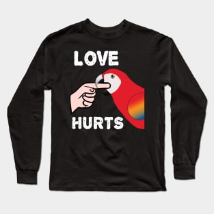 Love Hurts Scarlet Macaw Parrot Biting Long Sleeve T-Shirt